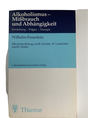 Alkoholismus- Mißbrauch und Abhängigkeit | 3. Auflage | Wilhelm Feuerlein