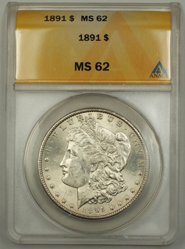 1891 Morgan Silver Dollar Coin $1 Anacs Ms-62 Weak Strike