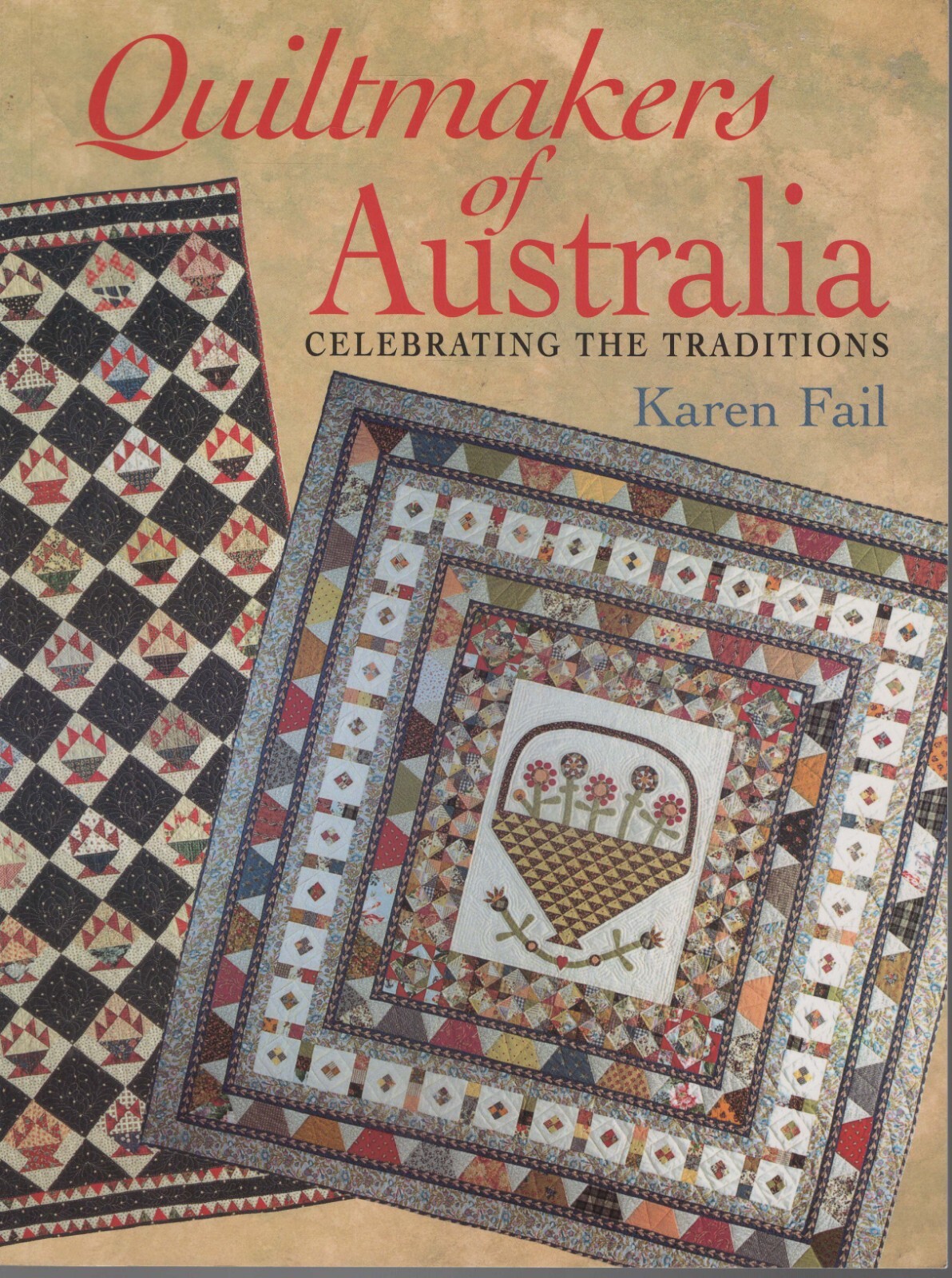 Karen Fail - Quiltmakers of Australia: Celebrating the Traditions
