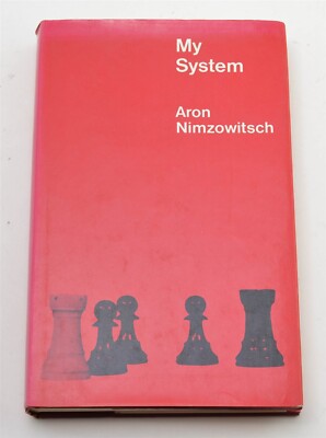 My System A Chess Treatise by Aron Nimzowitsch Bell and Sons 10th Printing Book