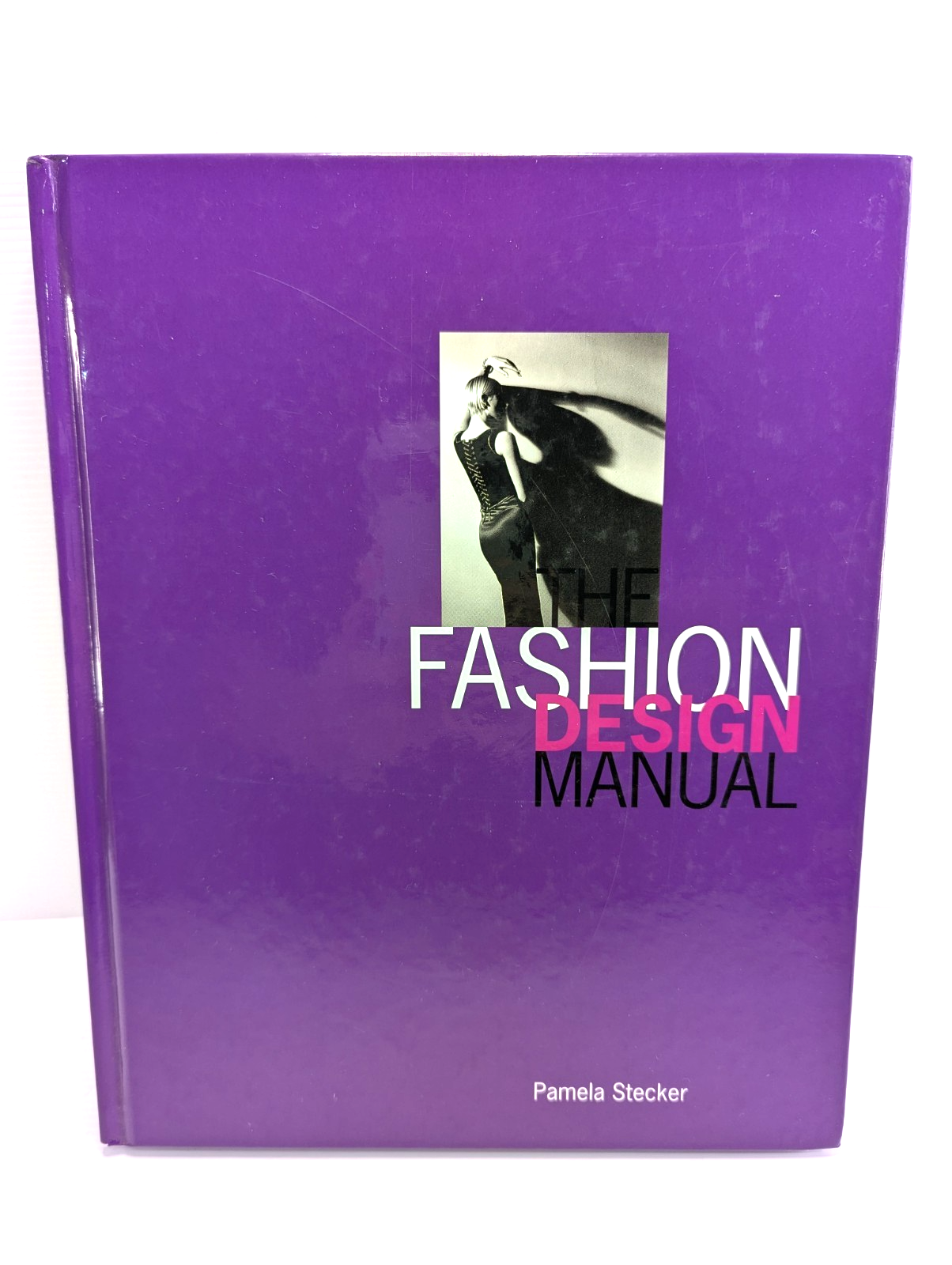 Fashion Design Manual by Pamela Stecker