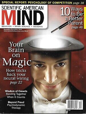 Scientific American Mind Magazine Brain On Magic Wisdom Of Crowds Better