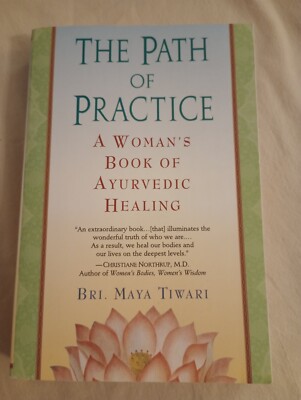 Path of Practice : A Woman's Book of Ayurvedic Healing, Paperback By Bri. Tiwari