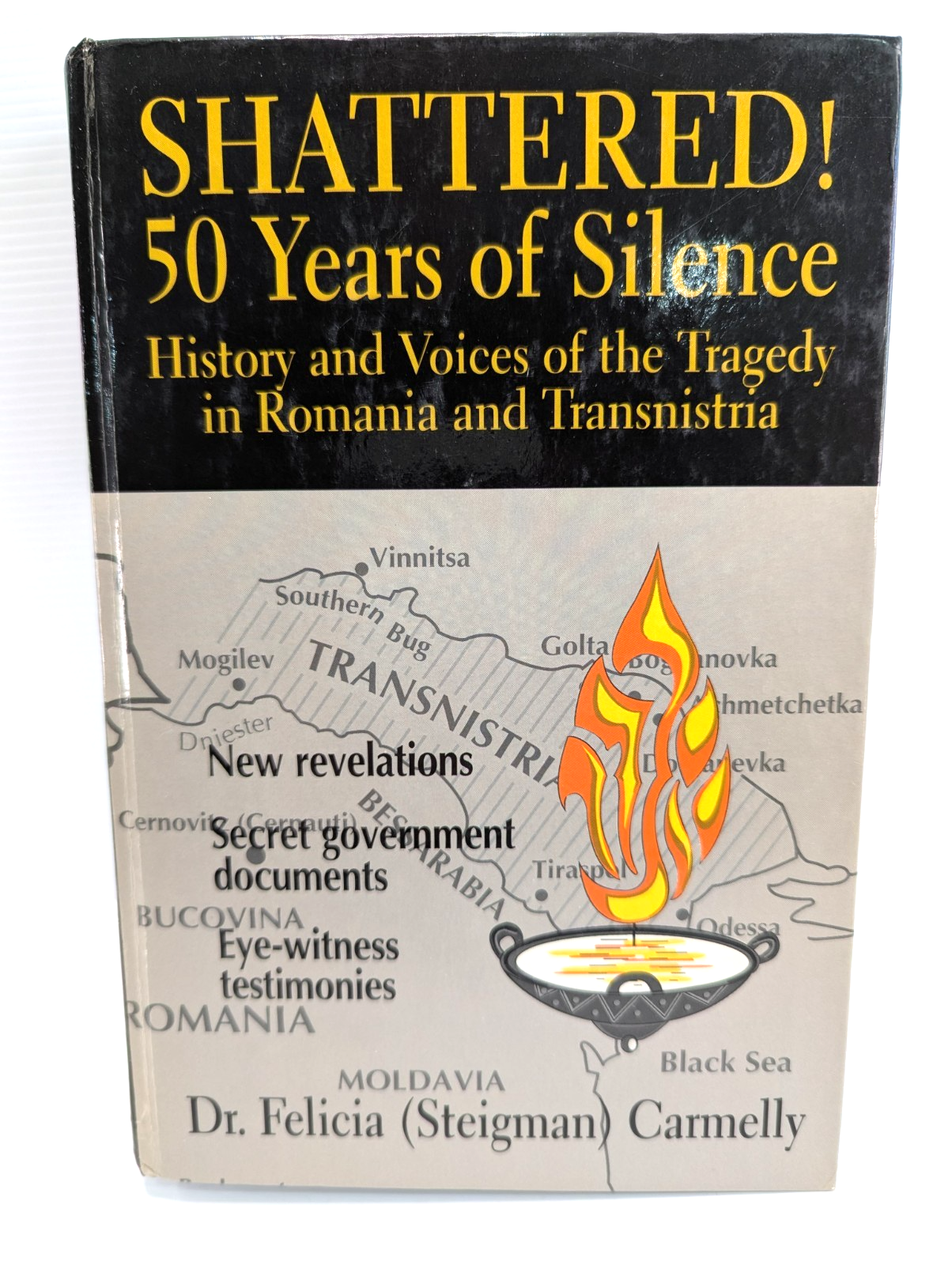 Shattered 50 Years Of Silence by Felicia Steigman Carmelly