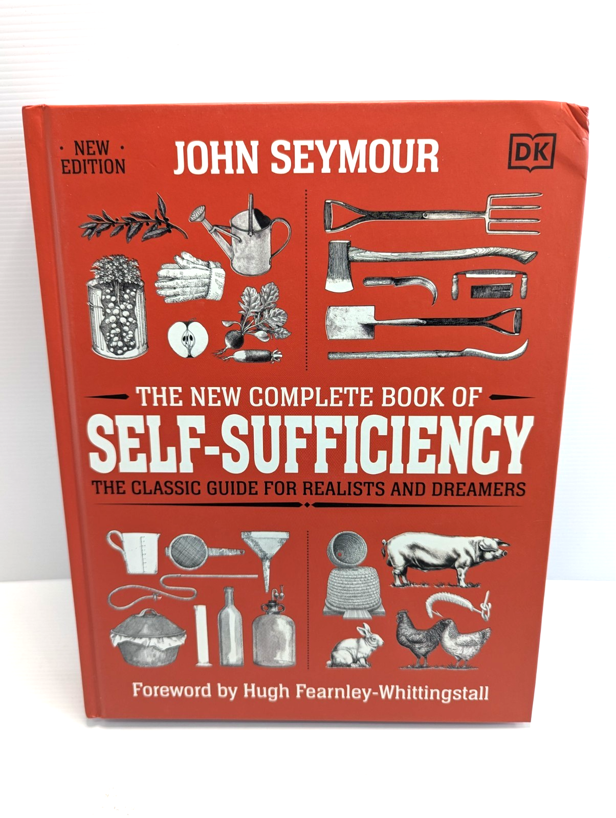 The New Complete Book Of Self Sufficiency by John Seymour