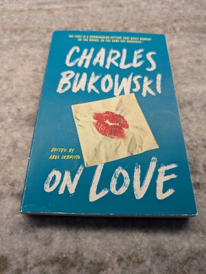 On Love by Charles. Bukowski (2017, Trade Paperback)