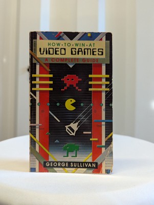 How to Win at Video Games: Complete Guide by George Sullivan 1982 Paperback