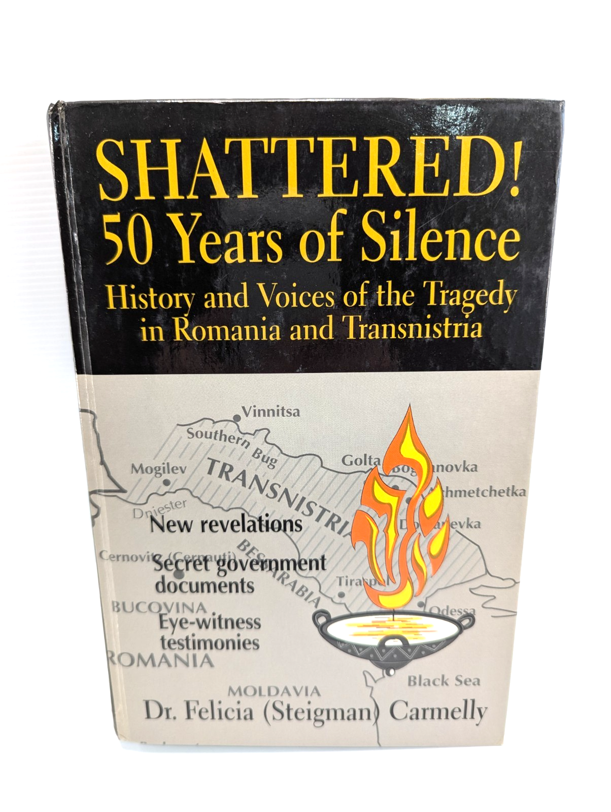 Shattered 50 Years Of Silence by Felicia Steigman Carmelly