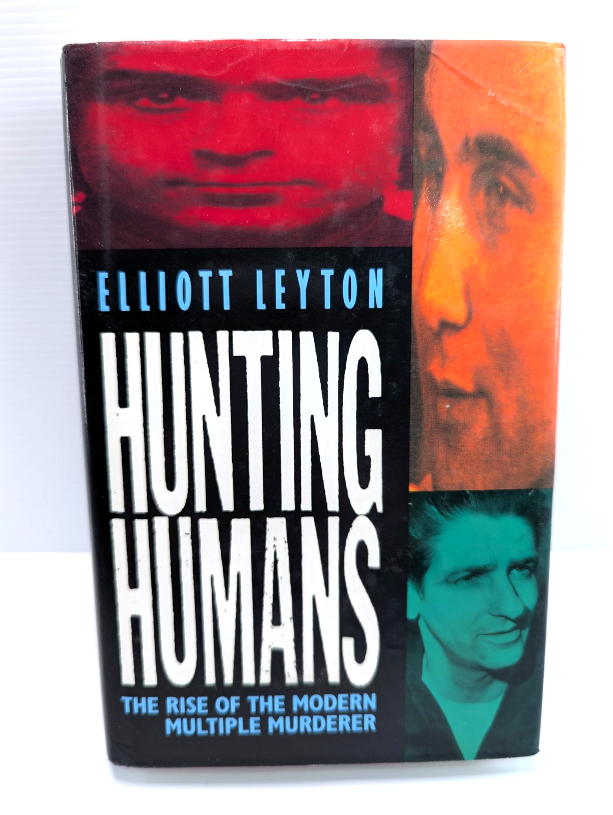 Hunting Humans by Elliott Leyton