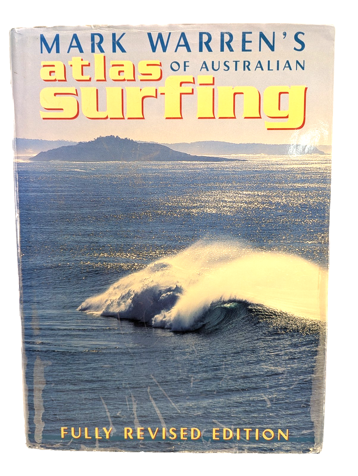 Mark Warren's Atlas Of Australian Surfing by Mark Warren
