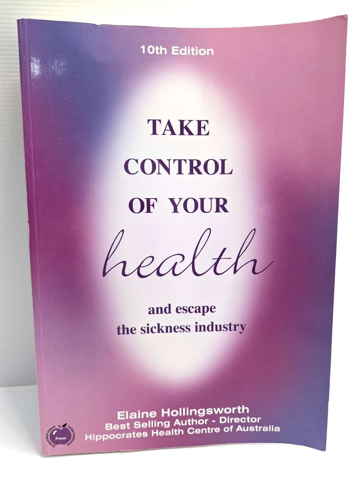 Take Control Of Your Health by Elaine Hollingsworth
