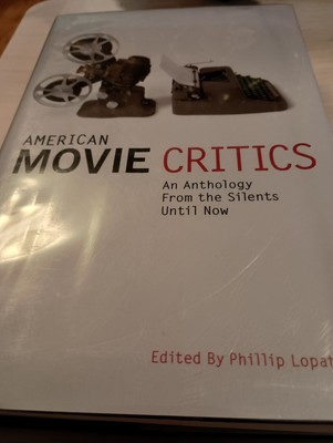 American Movie Critics An Anthology From the Silents Until Now used hardcover