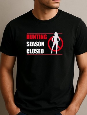 Maglietta "Hunting Season Closed" Stagione di caccia chiusa