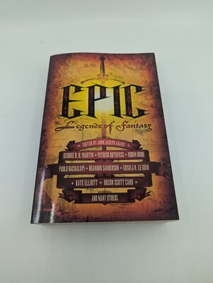 Epic: Legends of Fantasy by Martin, George R R; Rothfuss, Patrick Paperback 