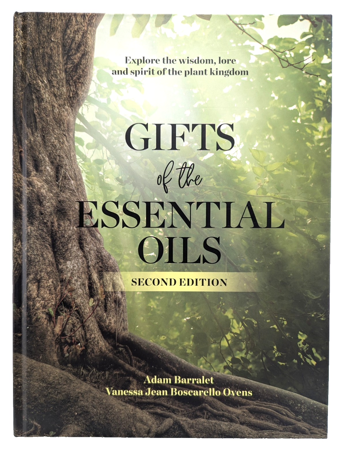 Gifts Of The Essential Oils by Vanessa Jean Boscarello Ovens