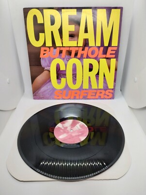 Butthole Surfers Cream Corn From The Socket Of Davis 1985 Vinyl Record