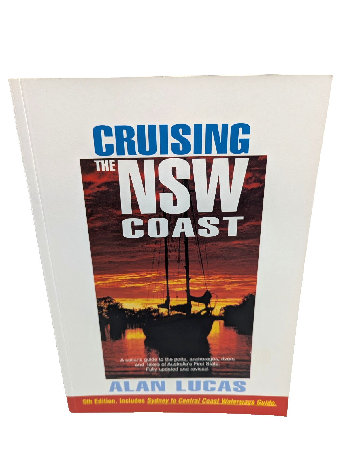 Cruising The NSW Coast by Alan Lucas