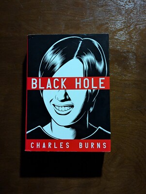 Black Hole By Charles Burns. Softcover Graphic Novel. Pantheon Books. (2008).