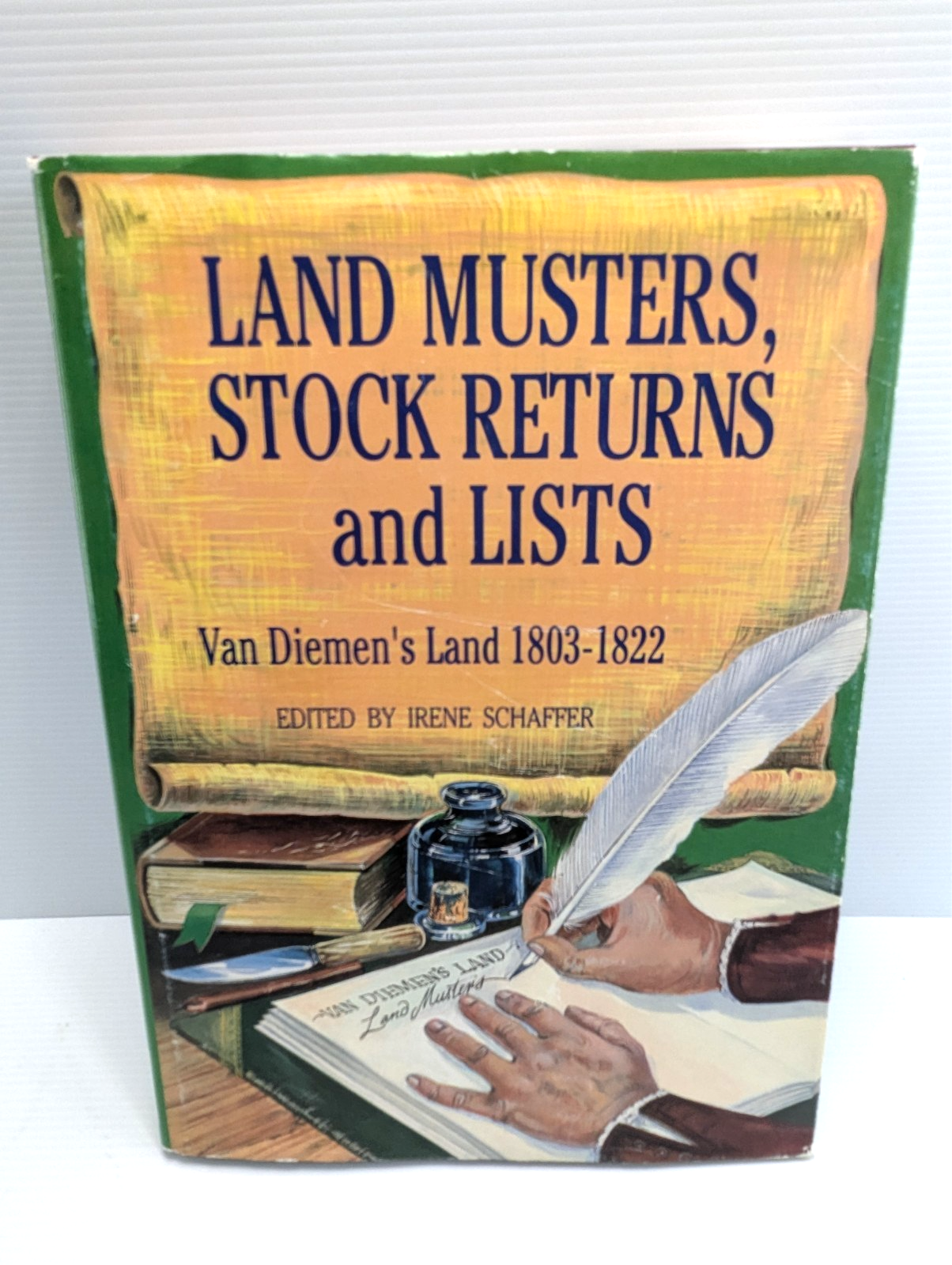 Land Musters, Stock Returns And Lists by Irene Schaffer
