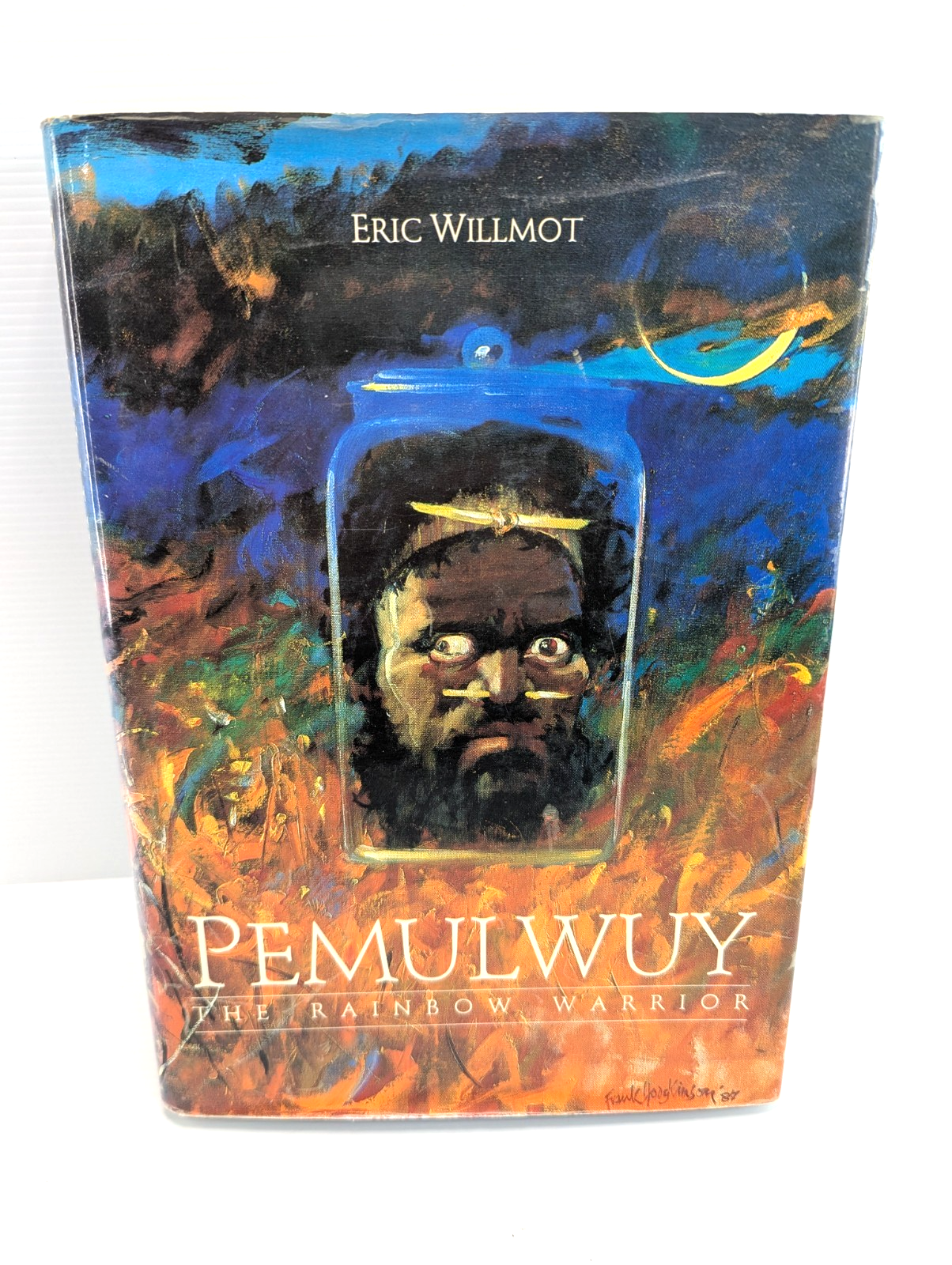 Pemulwuy The Rainbow Warrior by Eric Willmot