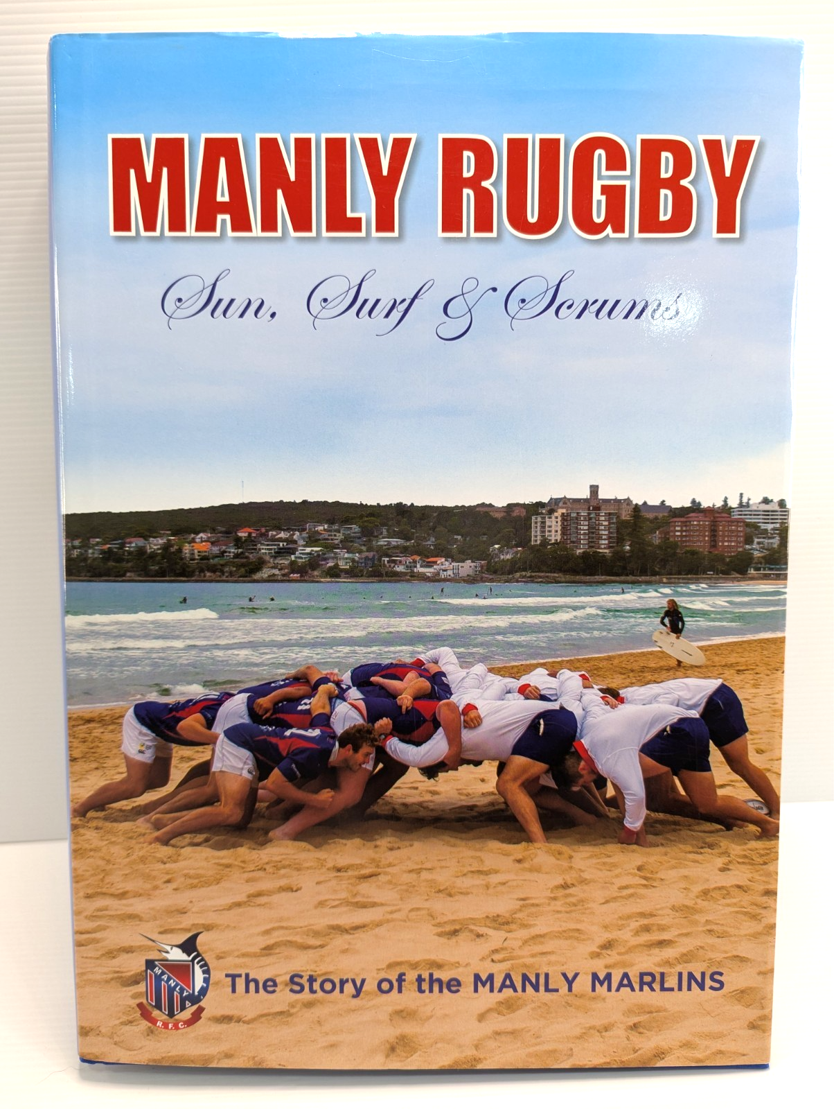 Manly Rugby Sun, Surf & Scrums by Wavell Wakefield