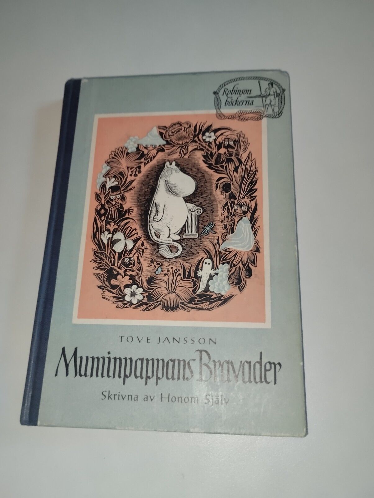 Muminpappans bravader 1956 second edition Tove Jansson Muminpappans bravader 1956 second edition Tove Jansson