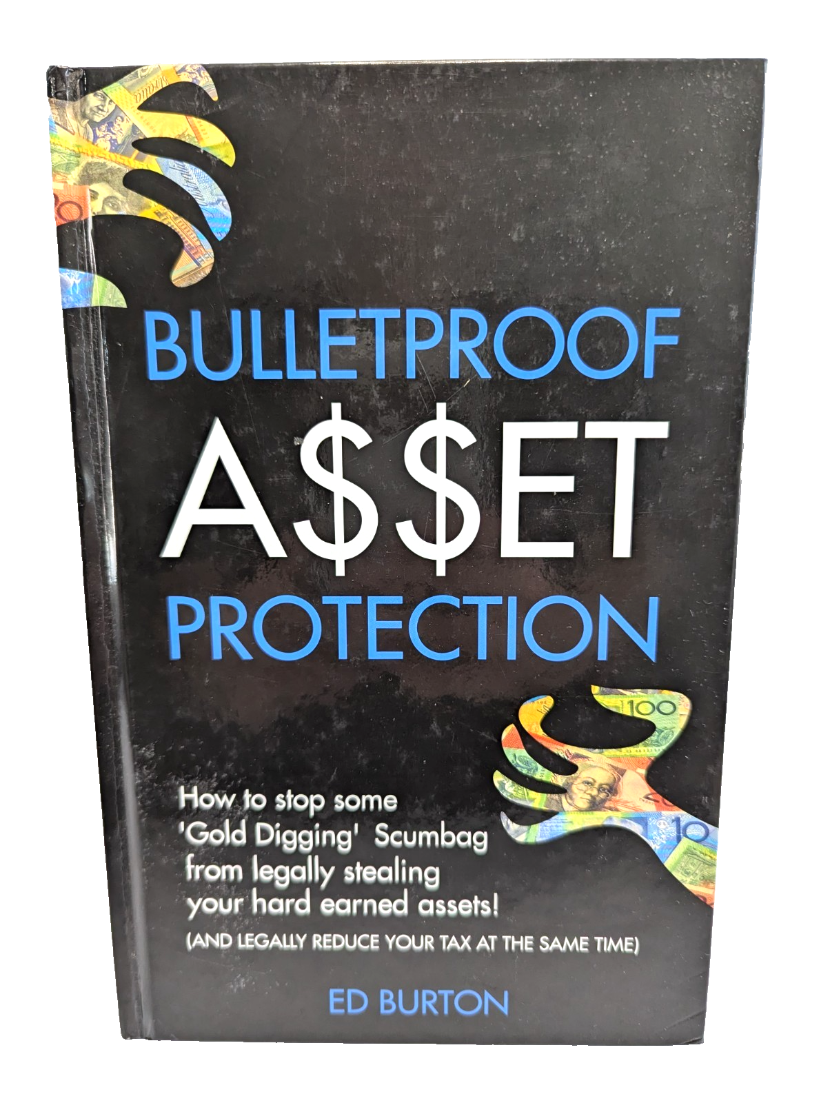 Bulletproof Asset Protection by Ed Burton, Michael Burton