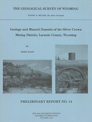 Geology and Mineral Deposits of the Silver Crown Mining District, Wyoming
