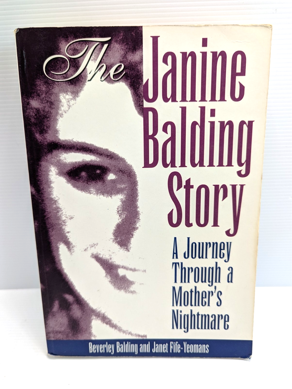 The Janine Balding Story by Janet Fife-Yeomans, Beverley Balding