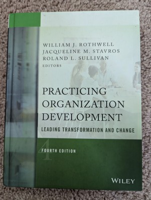 Practicing Organization Development : Leading Transformation and Change by...