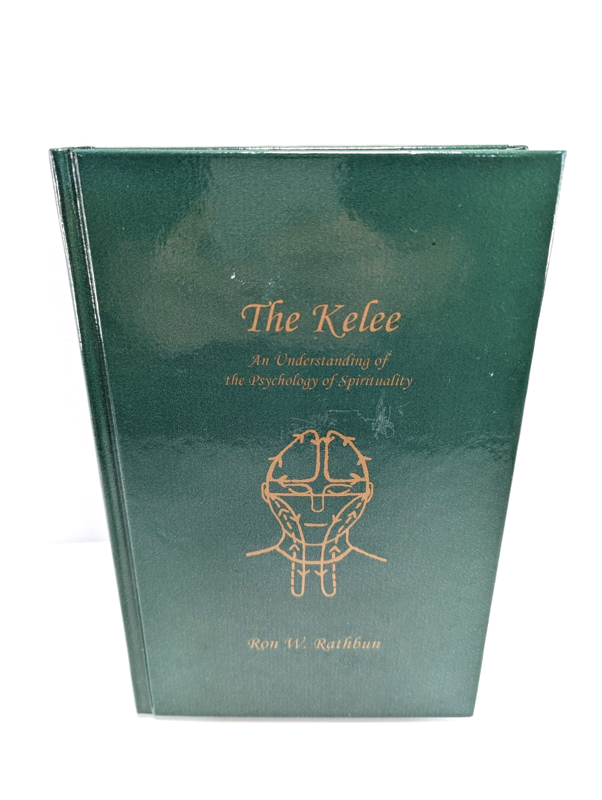 The Klee: An Understanding of The Psychology Of Spirituality by Ron W. Rathbun