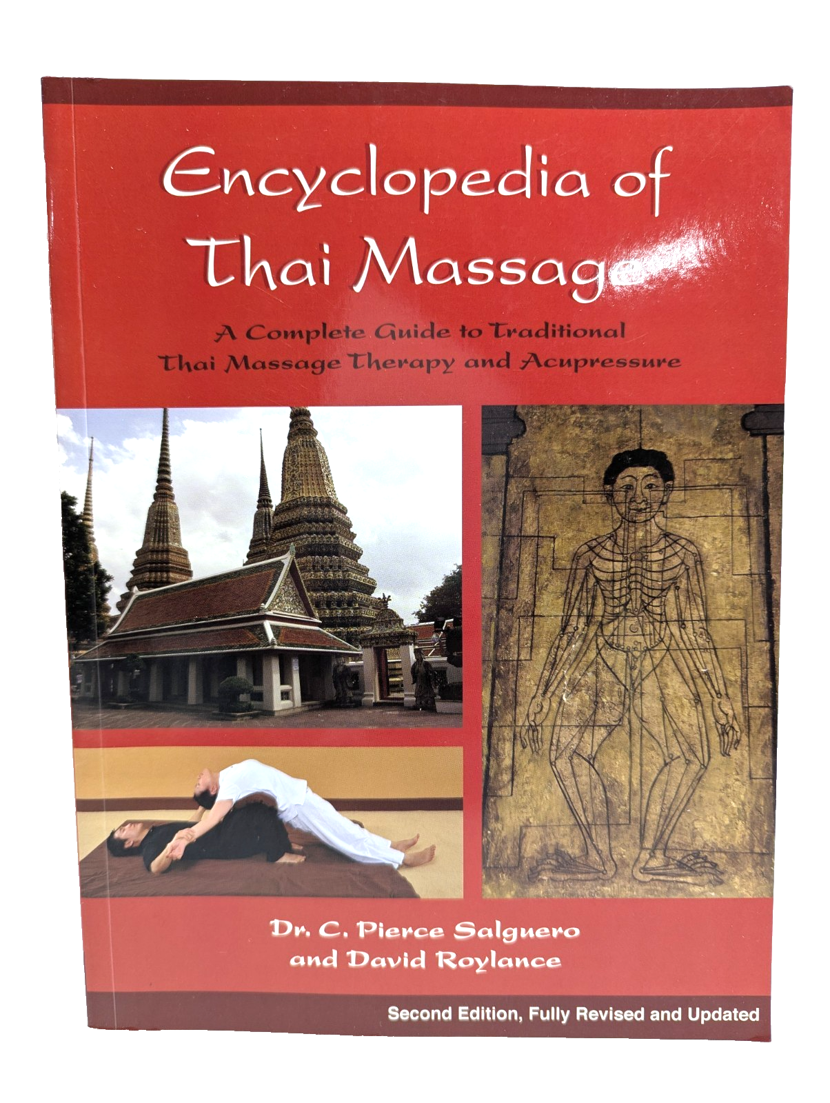 Encyclopedia Of Thai Massage by David Roylance, C. Pierce Salguero