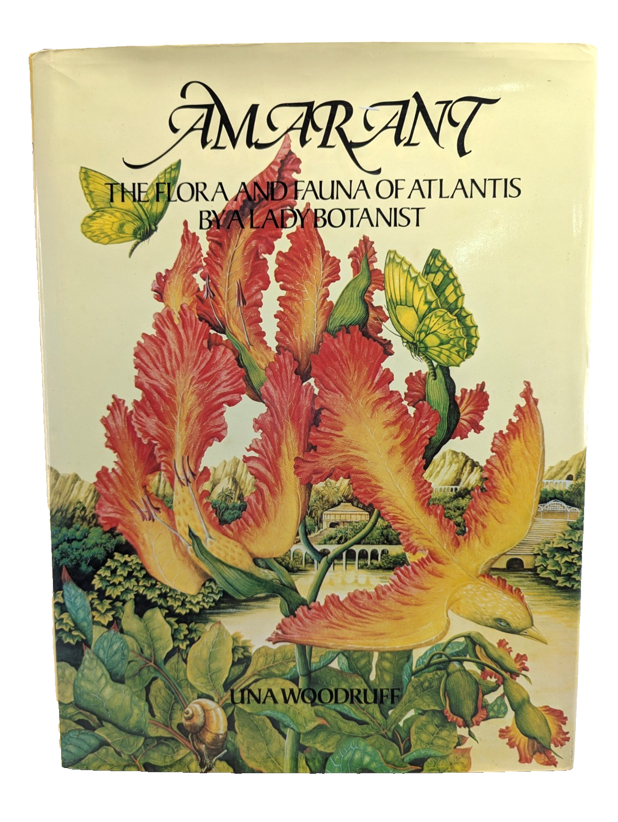Amarant The Flora & Fauna Of Atlantis by Una Woodruff