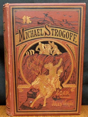 MICHAEL STROGOFF, THE COURIER OF THE CZAR By Jules Verne 1877 First Edition
