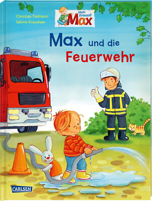 Max Bilderbuch Max und die Feuerwehr Ab 3 Jahren Carlsen + BONUS