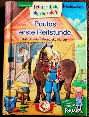2015 in 1.Auflage: Ich für dich, du für mich   Paulas erste Reitstunde