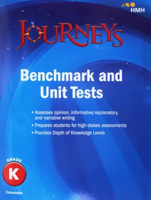 Benchmark Tests and Unit Tests Consumable Grade K (Journeys) - paperback Rea...