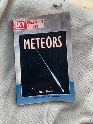 Sky & Telescope Observer's Guide to Meteors - Neil Bone