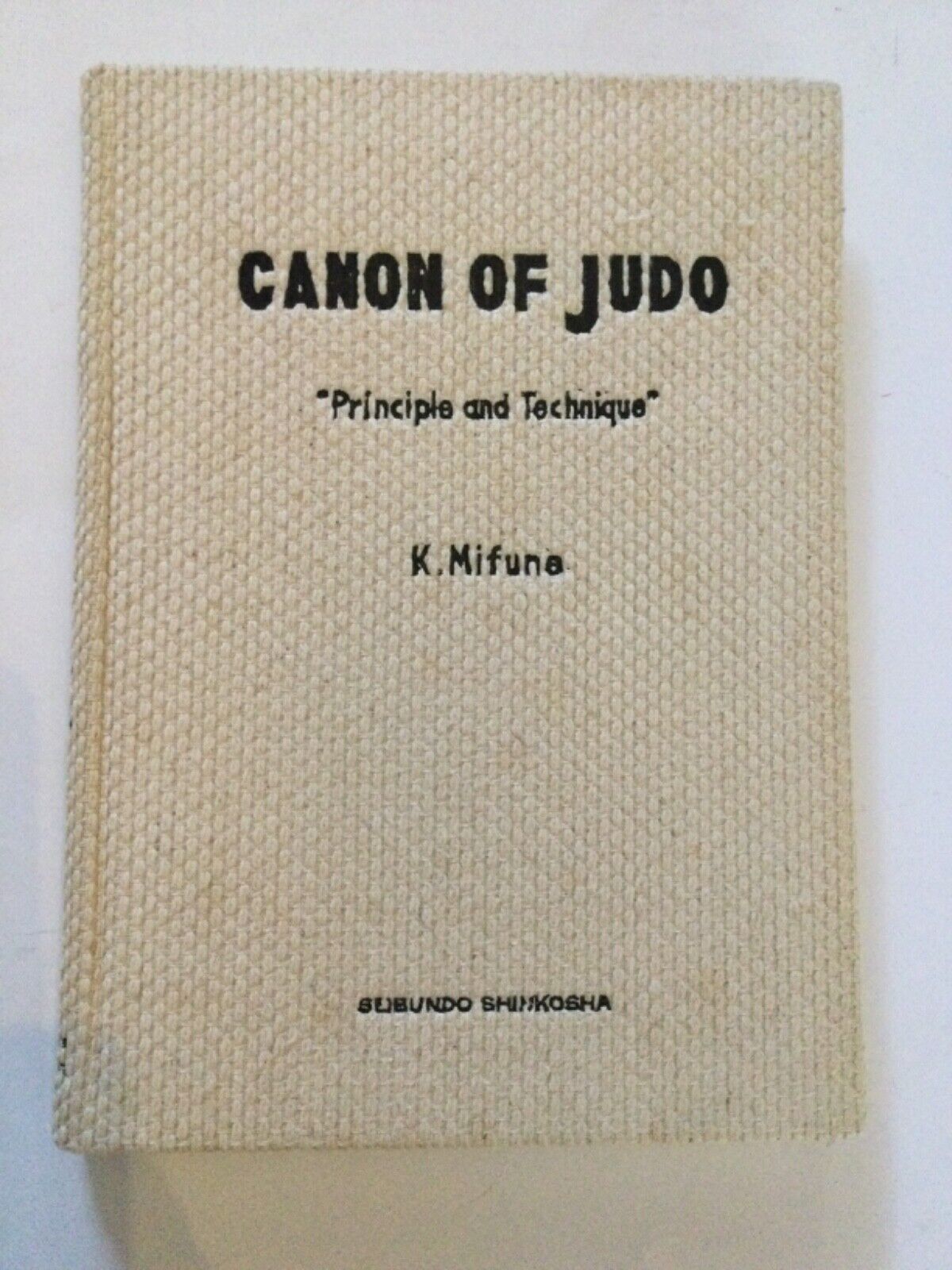 Canon of Judo: Principle and Technique, Mifune, K., 1st Ed Canon of Judo: Principle and Technique, Mifune, K., 1st Ed