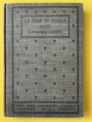 La Mare Au Diable Sand By Adele Randall-Lawton Vintage (1905, Hardcover)