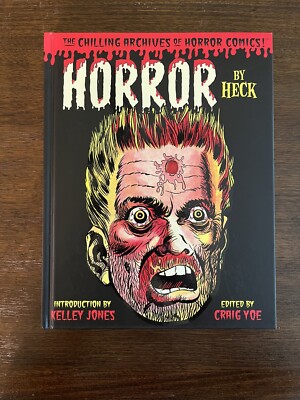 Horror By Heck  - Chilling Archives of Horror Comics IDW Yoe Books