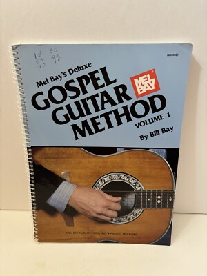 DELUXE GOSPEL GUITAR METHOD, VOLUME 1 By William Bay Thorough & Complete Course