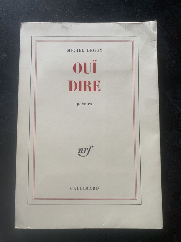 Oui Dire. Poemes - Deguy Michel - 1966 -Eo - NumÃRotÃ
