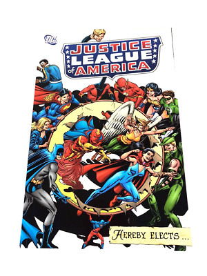 Justice League of America Hereby Elects (DC Comics, 2006 February 2007) TPB NEW