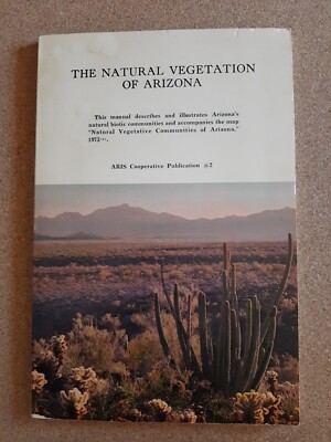 The Natural Vegetation of Arizona - AZ Game & Fish Dept 1973 PB ARIS Coop Pub #2