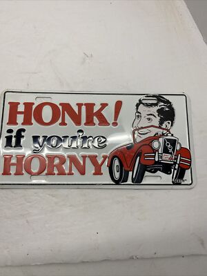 Honk If You re Horny Novelty Booster License Plate