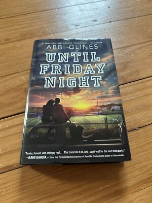 Until Friday Night (Field Party) - Hardcover By Glines, Abbi - VGC