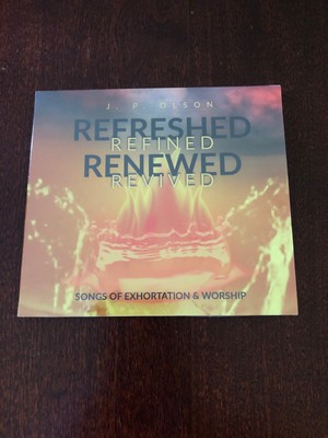 Refreshed, Refined, Renewed, Revived (2019, Sealed CD) By J. P. Olson