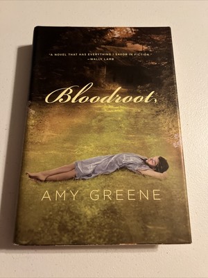 Bloodroot by Amy Greene, Hardcover, First Edition