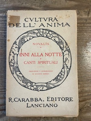 NOVALIS- INNI ALLA NOTTE E CANTI SPIRITUALI- CARABBA EDIT.  1912  1° edizione